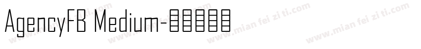 AgencyFB Medium字体转换
